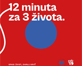 12 MINUTA ZA 3 ŽIVOTA - Informiraj se o darivanju krvi i spasi nekome život