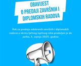 OBAVIJEST O PREDAJI ZAVRŠNIH I DIPLOMSKIH RADOVA