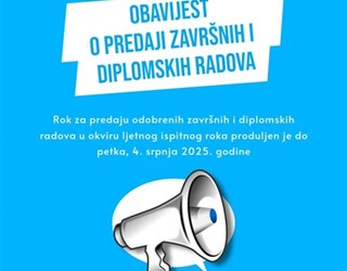 OBAVIJEST O PREDAJI ZAVRŠNIH I DIPLOMSKIH RADOVA