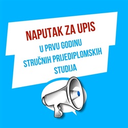 NAPUTAK ZA UPIS U PRVU GODINU STRUČNIH PRIJEDIPLOMSKIH STUDIJA (JESENSKI ROK)