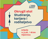 Okrugli stol: Studiranje, karijera i roditeljstvo – izazovi i ravnoteža