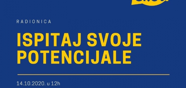 Radionica "Ispitaj svoje potencijale"